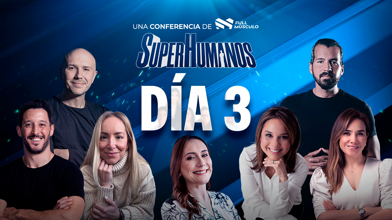SuperHUMANOS Día 3 • FullMusculo